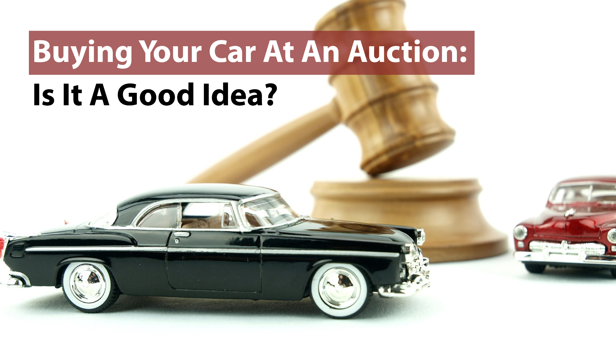 Buying Your Car at an Auction